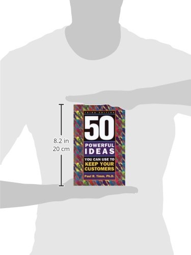 50 Powerful Ideas You Can Use to Keep Your Customers