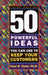 50 Powerful Ideas You Can Use to Keep Your Customers
