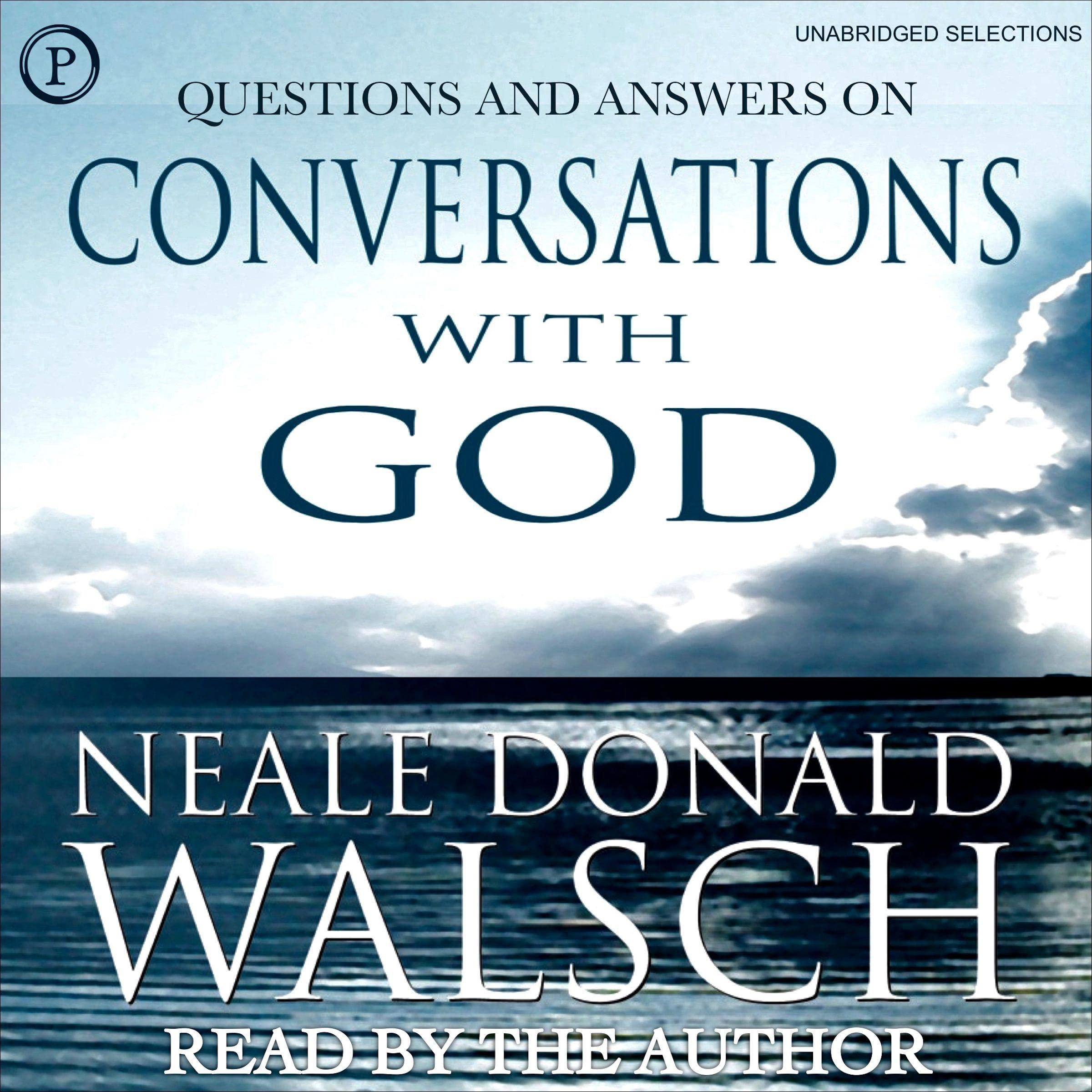 Questions and Answers from Conversations with God