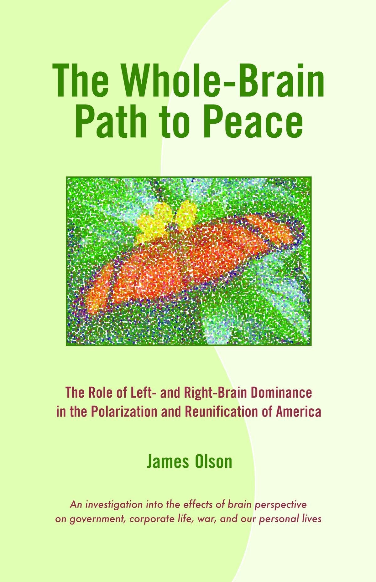 The Whole-Brain Path to Peace