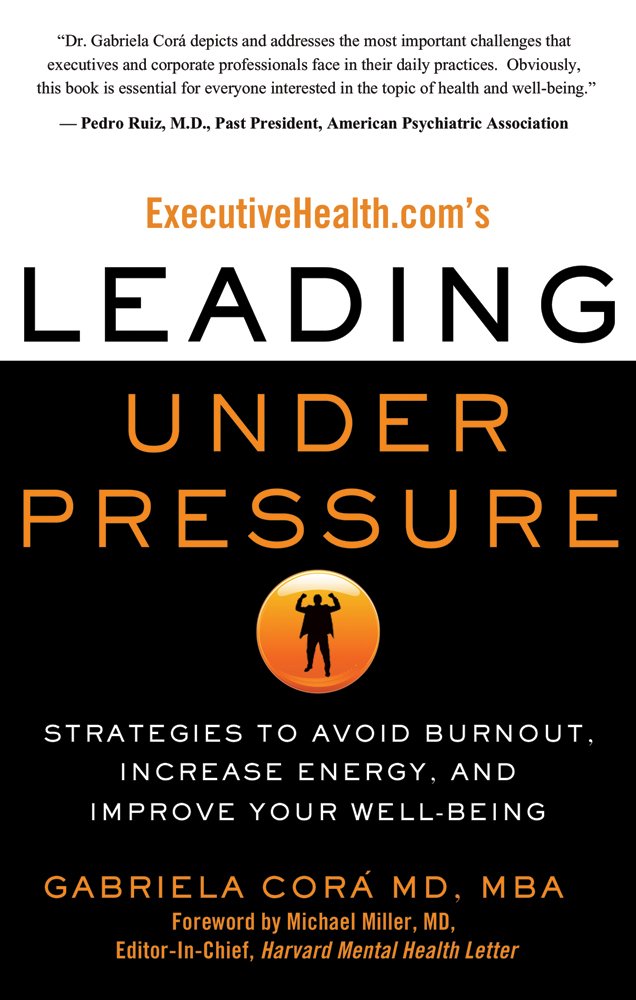 ExecutiveHealth.com's Leading Under Pressure