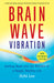 Brain Wave Vibration