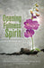 Opening to Fullness of Spirit