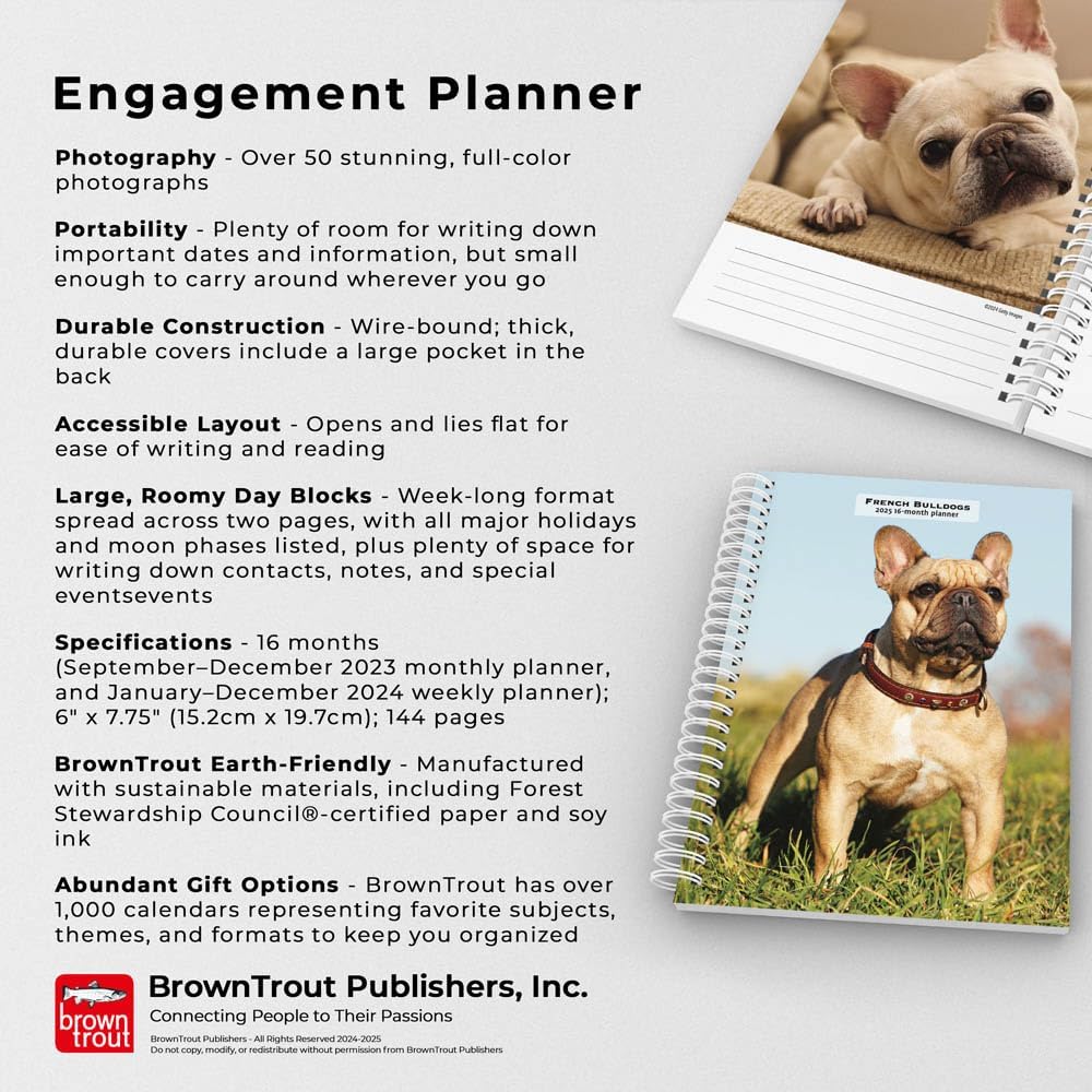 French Bulldogs | 2025 6 x 7.75 Inch Spiral-Bound Wire-O Weekly Engagement Planner Calendar | New Full-Color Image Every Week | BrownTrout | Animals Dog Breeds Pets