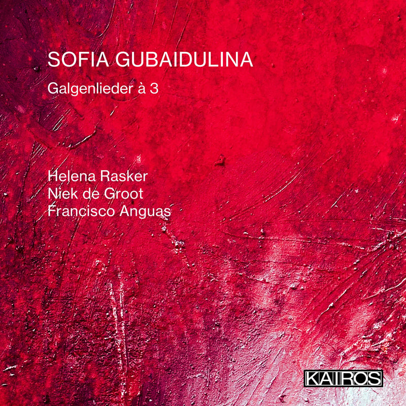 Sofia Gubaidulina: Galgenlieder À 3