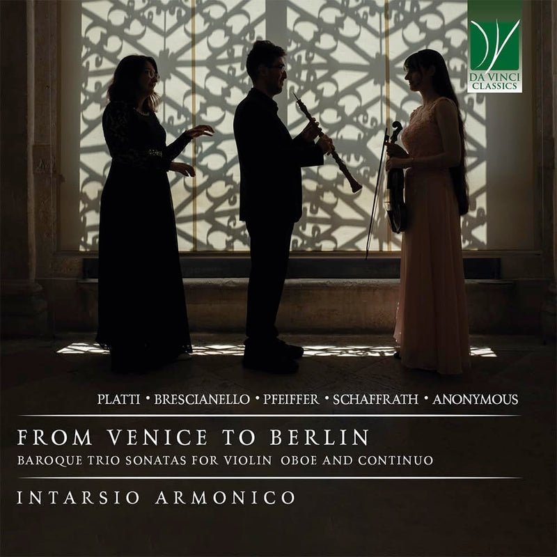 From Venice To Berlin: Baroque Trio Sonatas For Violin, Oboe And Continuo