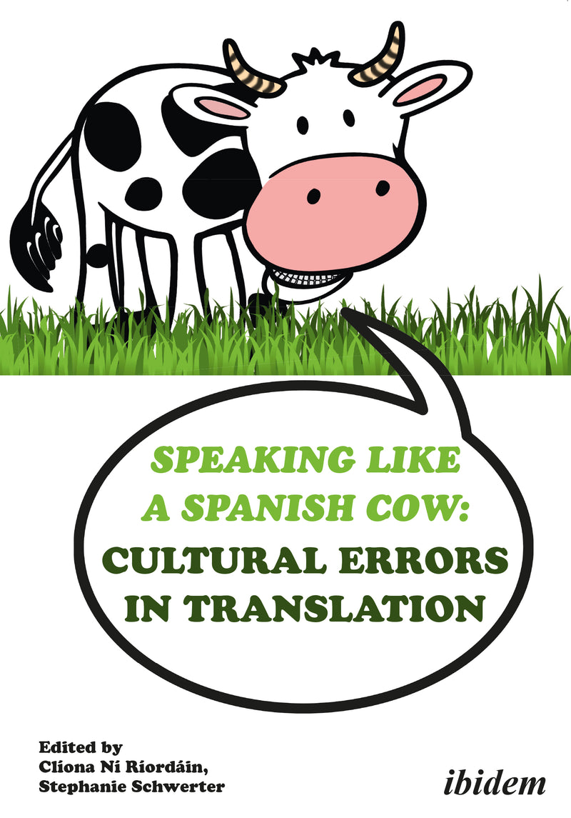 Speaking like a Spanish Cow: Cultural Errors in Translation