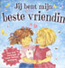 Jij bent mijn beste vriendin