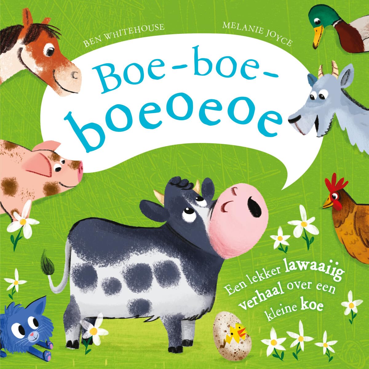 Boe-boe-boeoeoe: Een lekker lawaaiig verhaal over een kleine koe