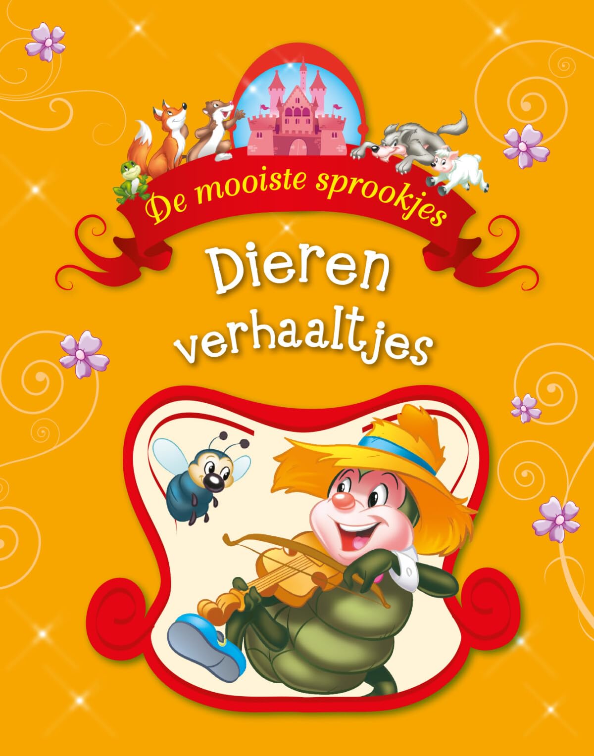 Dierenverhaaltjes (De mooiste sprookjes