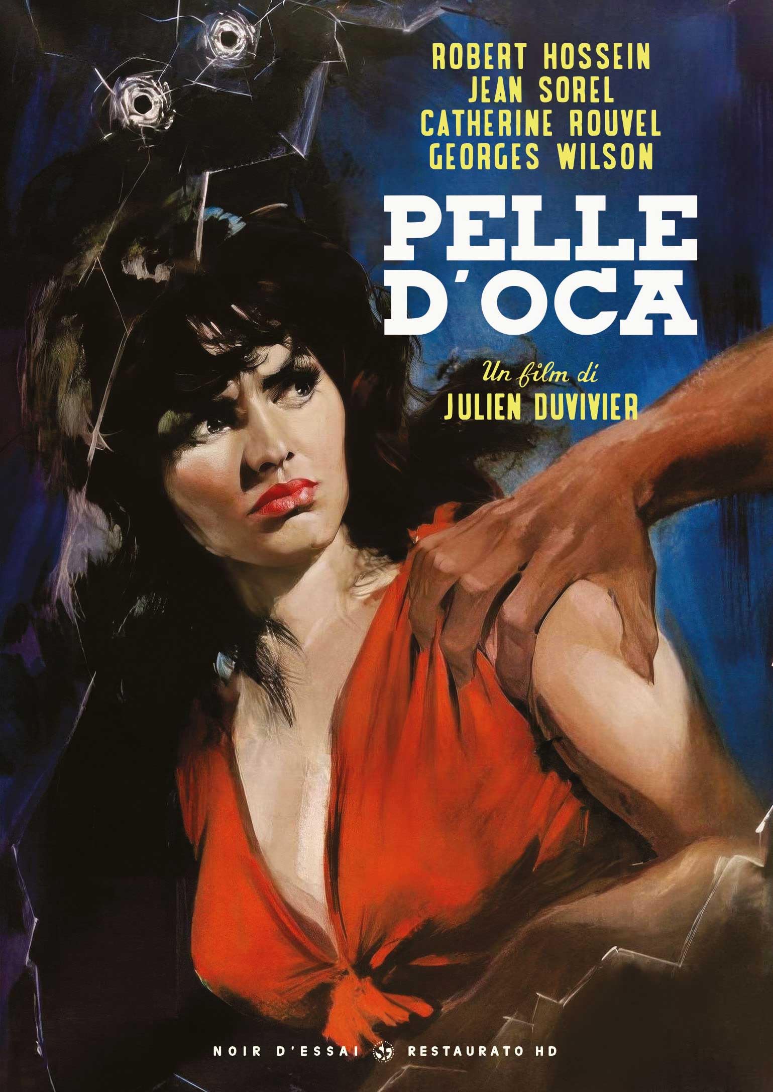 Pelle D'Oca, Restaurato in HD