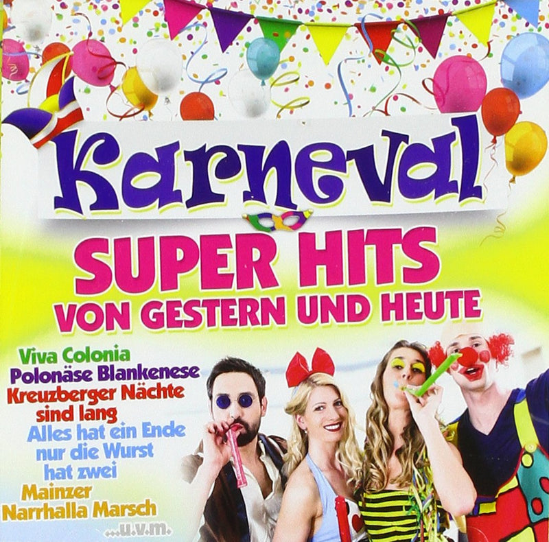 Karneval Super Hits von Gestern & Heute