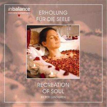 ERHOLUNG F?œR DIE SEELE-RECREATION OF SOU