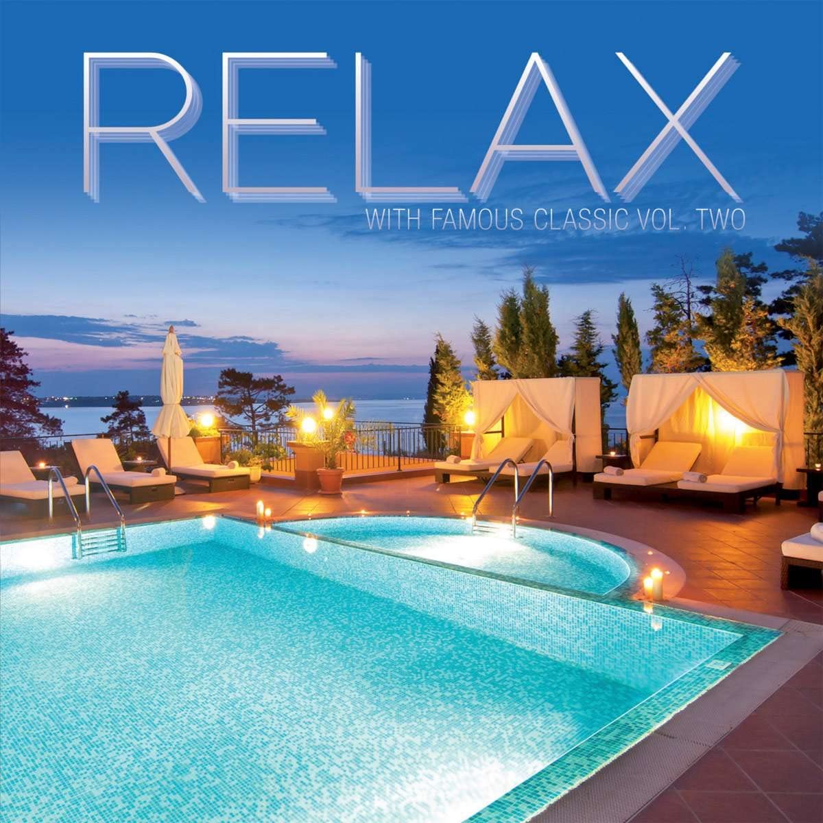 RELAX WITH FAMOUS CLASSIC II