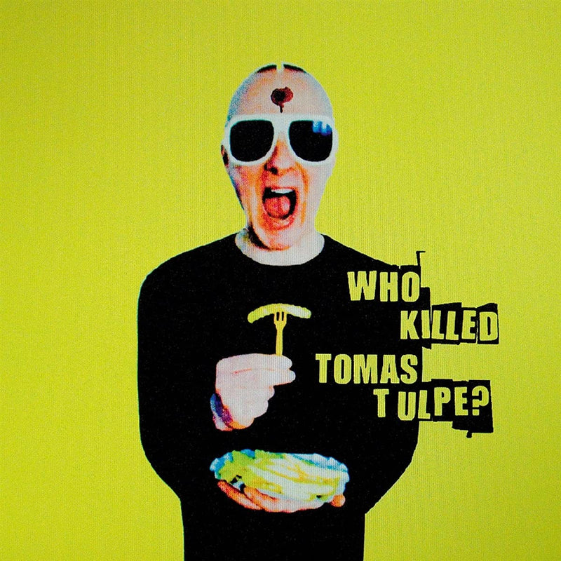WHO KILLED TOMAS TULPE?