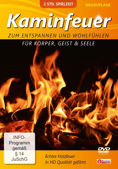 Kaminfeuer - Zum Entspannen und Wohlfühlen für Körper, Geist und Seele