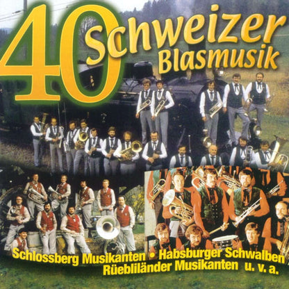 40 X SCHWEIZER BLASMUSIK