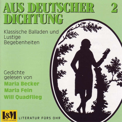 Aus Deutscher Dichtung 2 - Klassische Balladen und lustige Begebenheiten