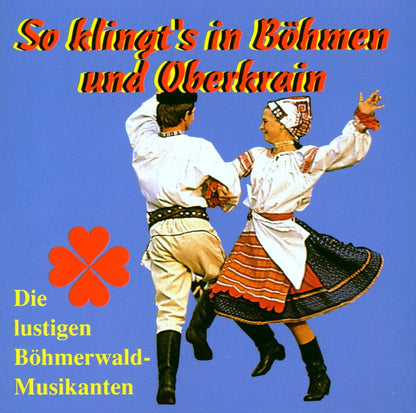 So Klingt'S in Böhmen und Obe