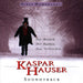 Originalsoundtrack Kaspar Haus