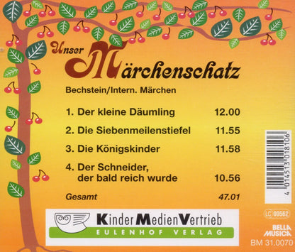Unser Märchenschatz: Die Siebenmeilenstiefel / Der kleine Däumling / Die Königskinder / Der Schneider, der bald reich wurde