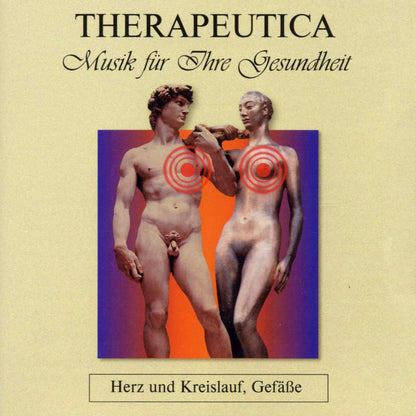 Therapeutica - Musik für Ihre Gesundheit - Vol. 1 (Herz und Kreislauf, Gefäße)