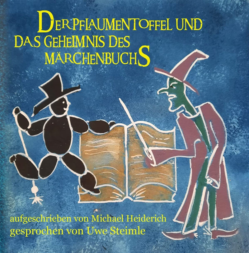 Pflaumentoffel und das Geheimnis des Märchenbuchs