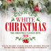 WHITE CHRISTMAS 2020 CHRISTMAS CLASSICS