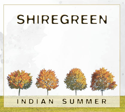 INDIAN SUMMER-SHIREGREEN