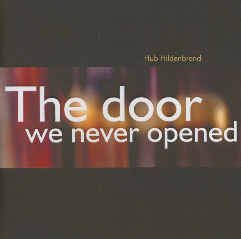 The Door We Never Opened