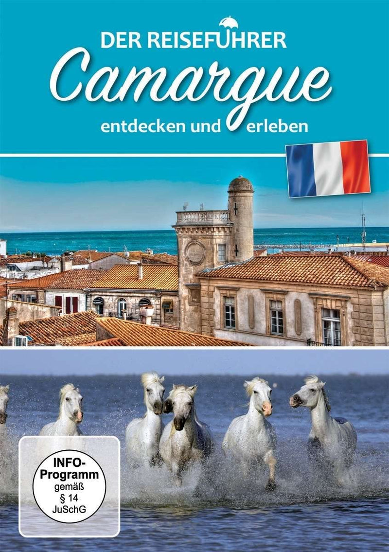 Der Reiseführer: Camargue