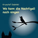 Wo kann die Nachtigall noch singen?