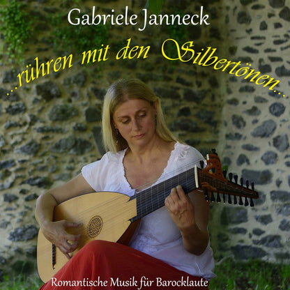 ...rühren mit den Silbertönen... (Romantische Musik für Barocklaute)