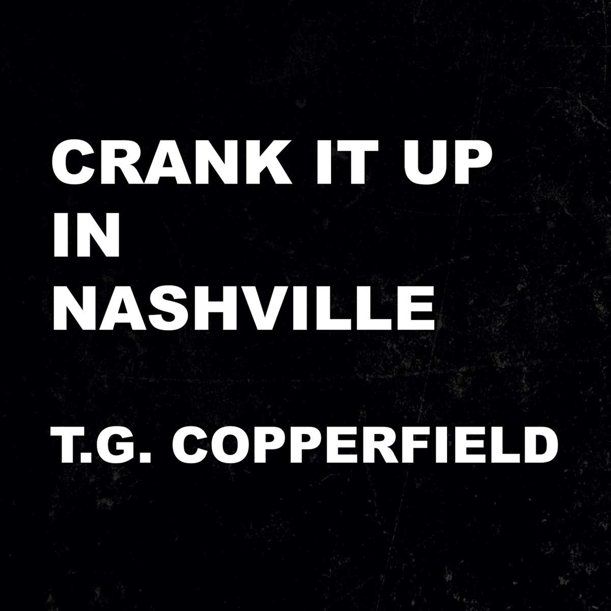 Crank It Up in Nashville