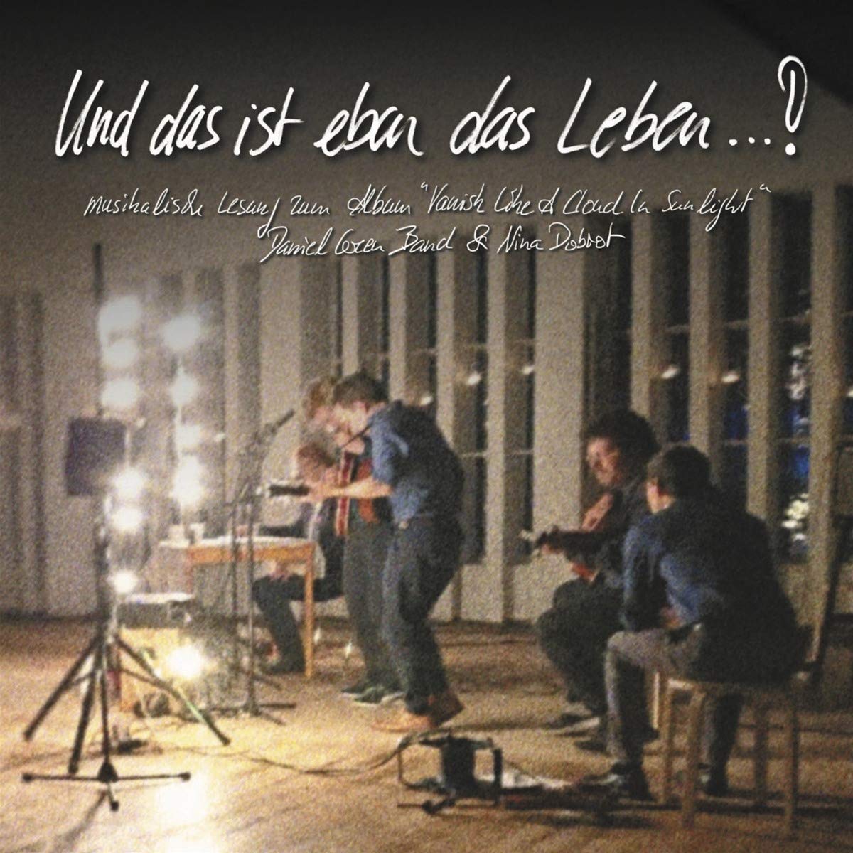 Und das Ist Eben das Leben...!