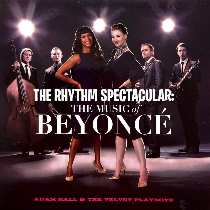 The Rhythm Spectacular: the Music of Beyoncé
