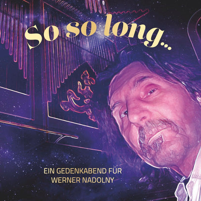 So So Long - Ein Gedenkabend Für Werner Nadolny