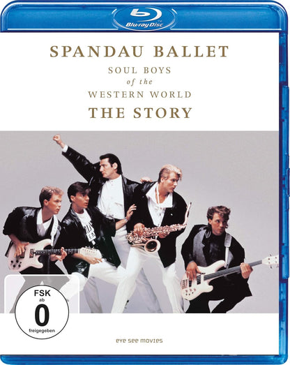 Spandau Ballet: Soul Boys of the Western World - The Story -