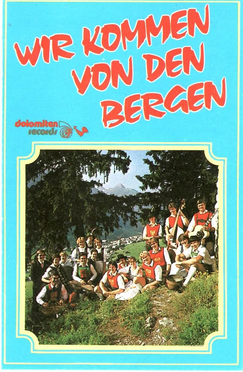 Wir Kommen Von Den Bergen