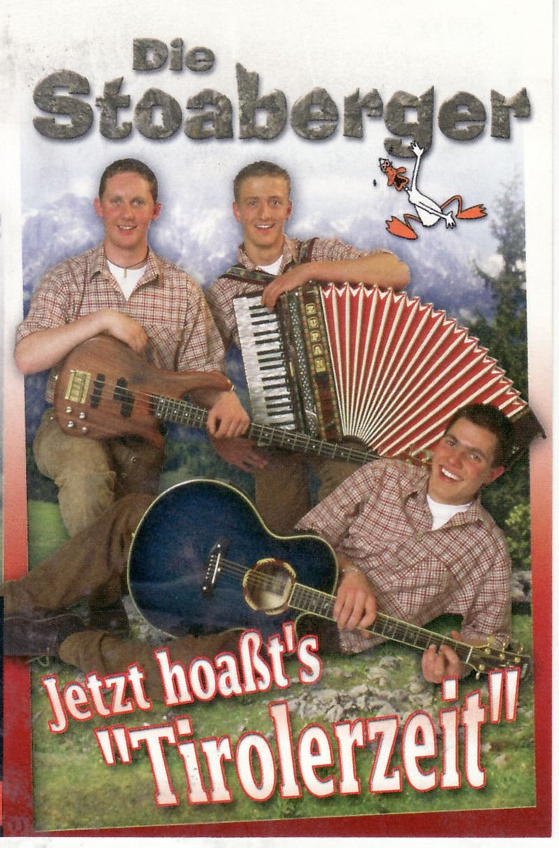 Jetzt Hoassts Tirolerzeit