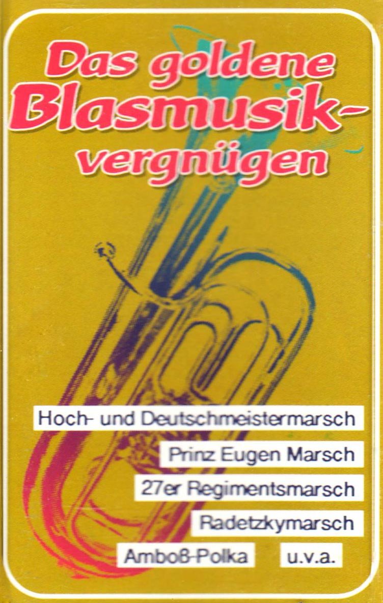 Das Goldene Blasmusikvergnügen