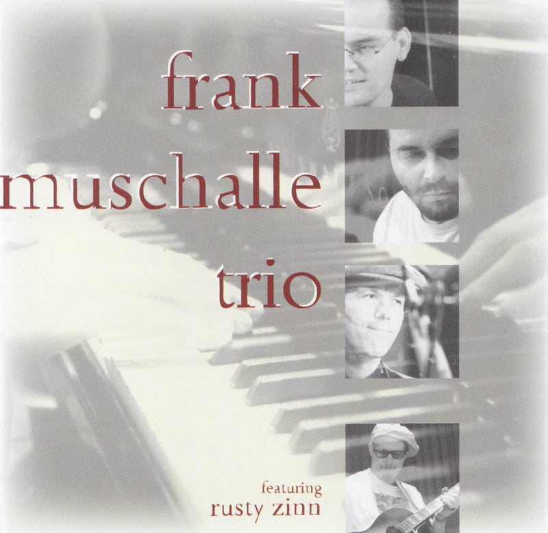 Frank Muschalle Trio Feat.Rusty Zinn