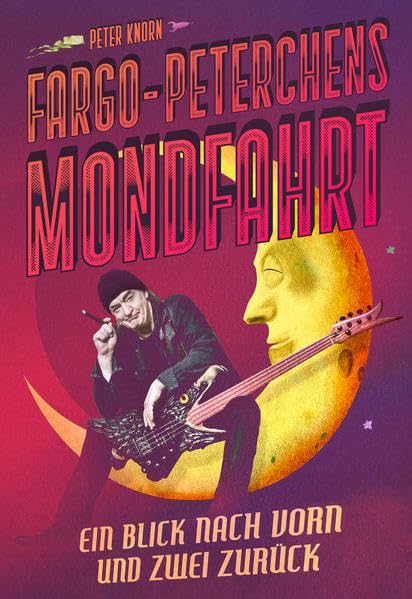 FARGO-PETERCHENS MONDFAHRT