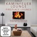Kaminfeuer Lounge