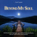 BEYOND MY SOUL