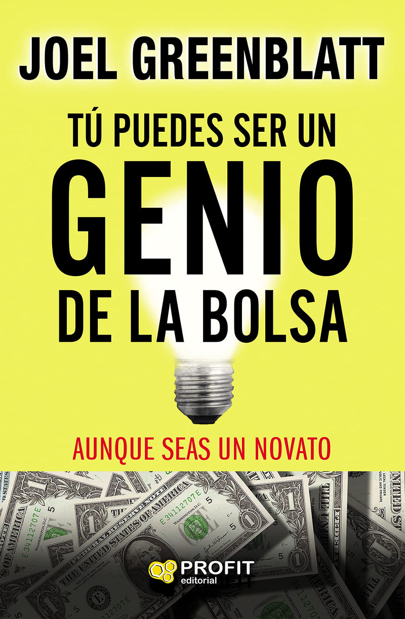 Tú puedes ser un genio de la bolsa (Aunque seas un novato) / You Can Be a Stock Market Genius: Descubre Los Escondites Secretos De Los Beneficios De La Bolsa