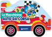 Auto da corsa. Ediz. a colori