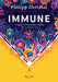Immune. Viaggio nel misterioso sistema che ci tiene in vita