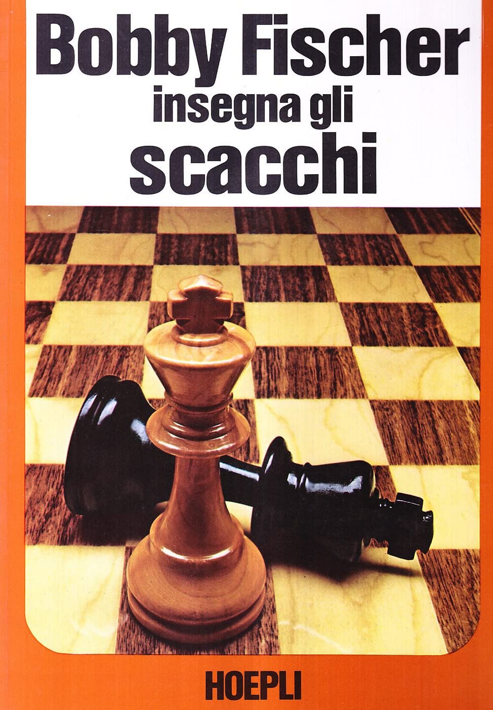 Bobby Fischer / S. Margulies / D. Mosenfelder - Bobby Fischer Insegna Gli Scacchi