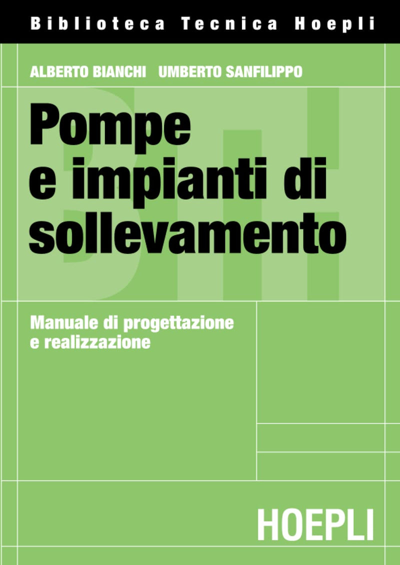 Alberto Bianchi / Umberto Sanfilippo - Pompe E Impianti Di Sollevamento